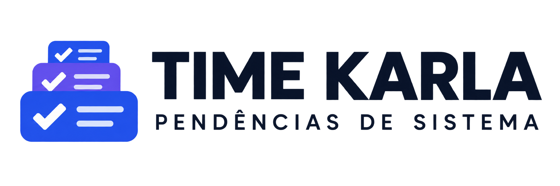 Time Karla - Pendências de Sistema